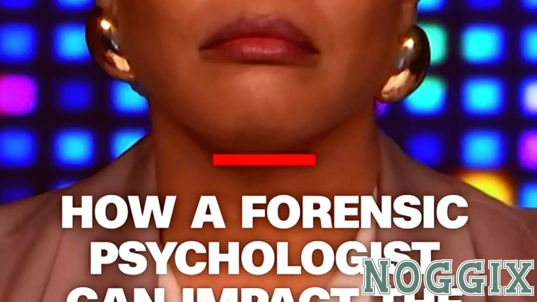 The Role of Forensic Psychologists in the Sean 